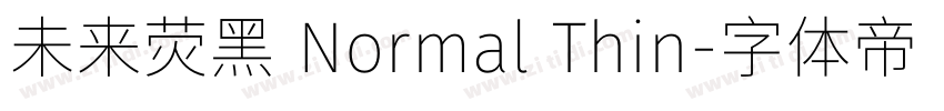 未来荧黑 Normal Thin字体转换